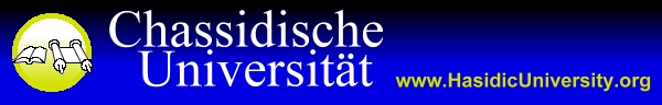 Chassidische Universit&auml;t: www.HasidicUniversity.org